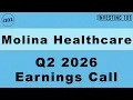 Molina Healthcare Q2 2026 Earnings Call Medicaid Premium Inflows Shield Core Medical Ratio
