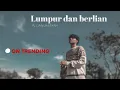 Download Lagu Lumpur Dan Berlian Aji Januarsyah (Cover)