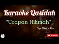 Karaoke Qasidah Ucapan Hikmah (No Vokal)