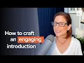 How to Craft an Engaging Introduction that Hooks Your Audience
