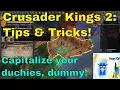 CK2 Tips Capitalize Your Duchies Dummy