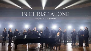 michael w smith in christ alone live 