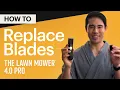 How To Replace The Lawn Mower 4 0 Pro SkinSafe Blade - MANSCAPED