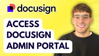 How to Access Docusign Admin Portal 2026 Full Guide