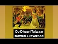 Download Lagu Do Dhaari Talwaar - Mere Brother Ki Dulhan (slowed + reverbed) | Shahid Mallya \u0026 Shweta Pandit