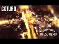 coturo - DJ BSD Remix