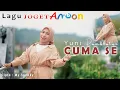 Download Lagu CUMA SE - YUNI RUMALUTUR || LAGU JOGET AMBON TERBARU (OFFICIAL MUSIC VIDEO)