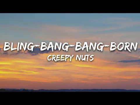 Download MP3 Creepy Nuts - Bling Bang Bang Born (Lyrics)