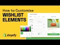 How to Customise the Wishlist Elements in WishlistSuite