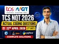 TCS NQT 2026 22 April 2nd Shift Actual Coding Questions Complete Solutions