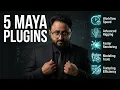 5 Maya Plugins That Changed My Workflow Forever