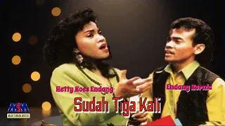 hetty koes endang ft endang kurnia sudah tiga kali official music video lyrics