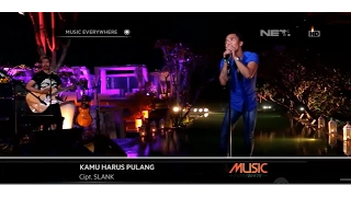 Download Slank - Kamu Harus Pulang (Live at Music Everywhere) ** MP3