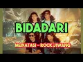 Download Lagu MEDITASI ( BIDADARI ) ROCK JIWANG