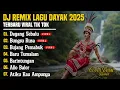 DJ LAGU DAYAK TERBARU 2025 | Viral TikTok | Cover Lagu Dayak Versi Remix | Dayang Sebalu - Vol 25