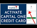 How to Activate Capital One Credit Card Online 2023