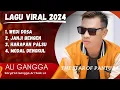 Download Lagu 4 LAGU VIRAL ALI GANGGA #WEDIDOSA #aligangga #tarling