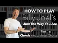 Download Lagu How to Play Billy Joel - Just The Way You Are | Part 1a. - Chords of Intro, Verse \u0026 Chorus
