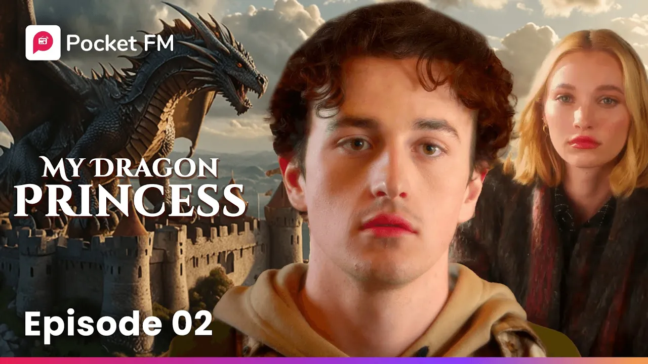 My Dragon Princess | EP 2 | What Happens When You're Chosen by a Secret Dragon Society? | Pocket FM My Dragon Princess | EP 2 | What Happens When You're Chosen by a Secret Dragon Society? | Pocket FM