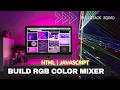Build Color Mixer HTML Javascript
