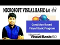 3 Condition Based Visual Basic Program