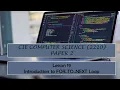 CIE O-Level Computer Science 2210 Paper 2 - Lesson 19 For To Next Loop Repetition Introduction