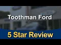 Toothman Ford Grafton Impressive 5 Star Review by Miranda D