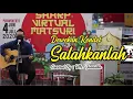 Download Lagu SALAHKANLAH - RC. FORMATION (COVER BY MR. YOANATHA)