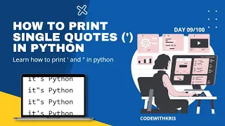How To Print Single or Double Quotes In Python CodeWithKris Day 09 - No Talking