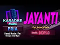 Download Lagu Jayanti Karaoke Nada Pria / Cowok | Cipt. Anton Wikwiw