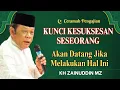 Download Lagu Ceramah Zainuddin MZ - KUNCI KESUKSESAN SESEORANG AKAN DATANG JIKA MELAKUKAN HAL INI KH ZAINUDIN MZ