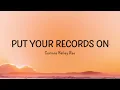 Corinne Bailey Rae - Put Your Records On (Lyrics)