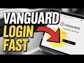 How to login to Vanguard personal investor - Fast Access