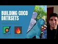 Building Computer Vision Datasets in Coco Format