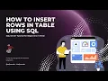 How to Insert Rows in Table Using SQL MS SQL Server Tutorial in Hindi