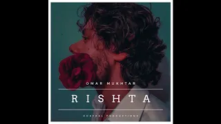 Omar Mukhtar - Rishta Mai Houn Urta Tara