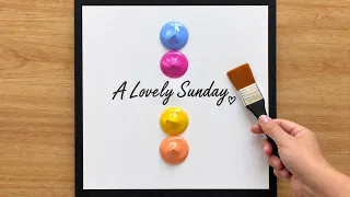 A Lovely Sunday – Acrylic Painting