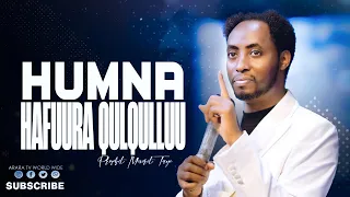 Humna Hafuura Qulqulluu 2018 Prophet Meserat Taye Araratvworldwide 