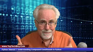 Python Tutorial 7 Understanding Compound Conditionals in Python