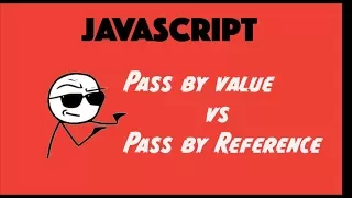 Javascript pass by Value vs pass by Reference tutorial