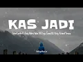 Download Lagu KAS JADI | Toton Caribo Ft Justy Aldrin, Acho the keyz, Emon3d5,Rizky, Richard Yerussa | Video Lirik