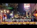 Download Lagu JALAN BRAGA BANDUNG | Jalan-Jalan Malam di Braga Bandung | #braga #bragabandung