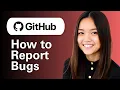 How to Report Bugs in GitHub