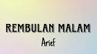 rembulan malam arief lirik lagu