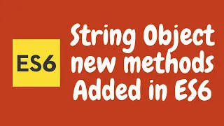 39 String Object in ES6 Learn startsWith endsWith and includes methods in javascript ES2015