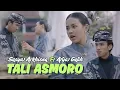 Download Lagu Sasya Arkhisna Ft Arya Galih - TALI ASMORO (Official Music Video)
