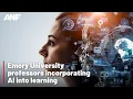 Emory University professors incorporating AI into learning