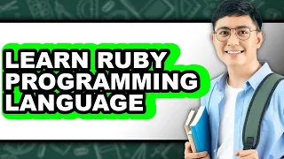 How to Learn Ruby Programming Language Full Guide