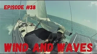 Wind and Waves, Wind over Water, Episode #38