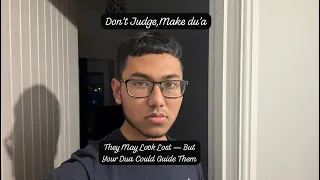 If You Ever Meet A Bad Muslim Make Du A For Them 